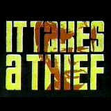 It Takes a Thief